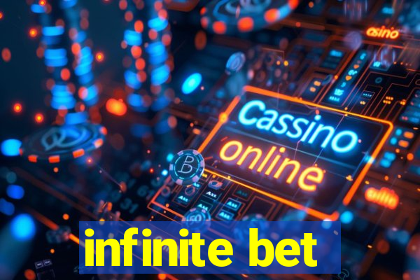 infinite bet